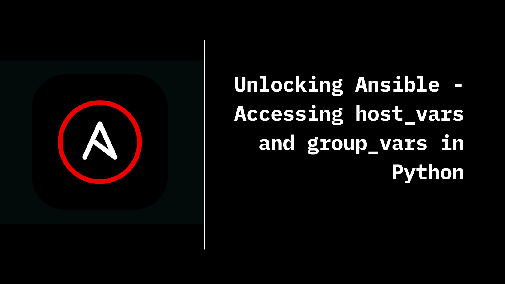 Unlocking Ansible: Accessing host_vars and group_vars in a Python Scripts