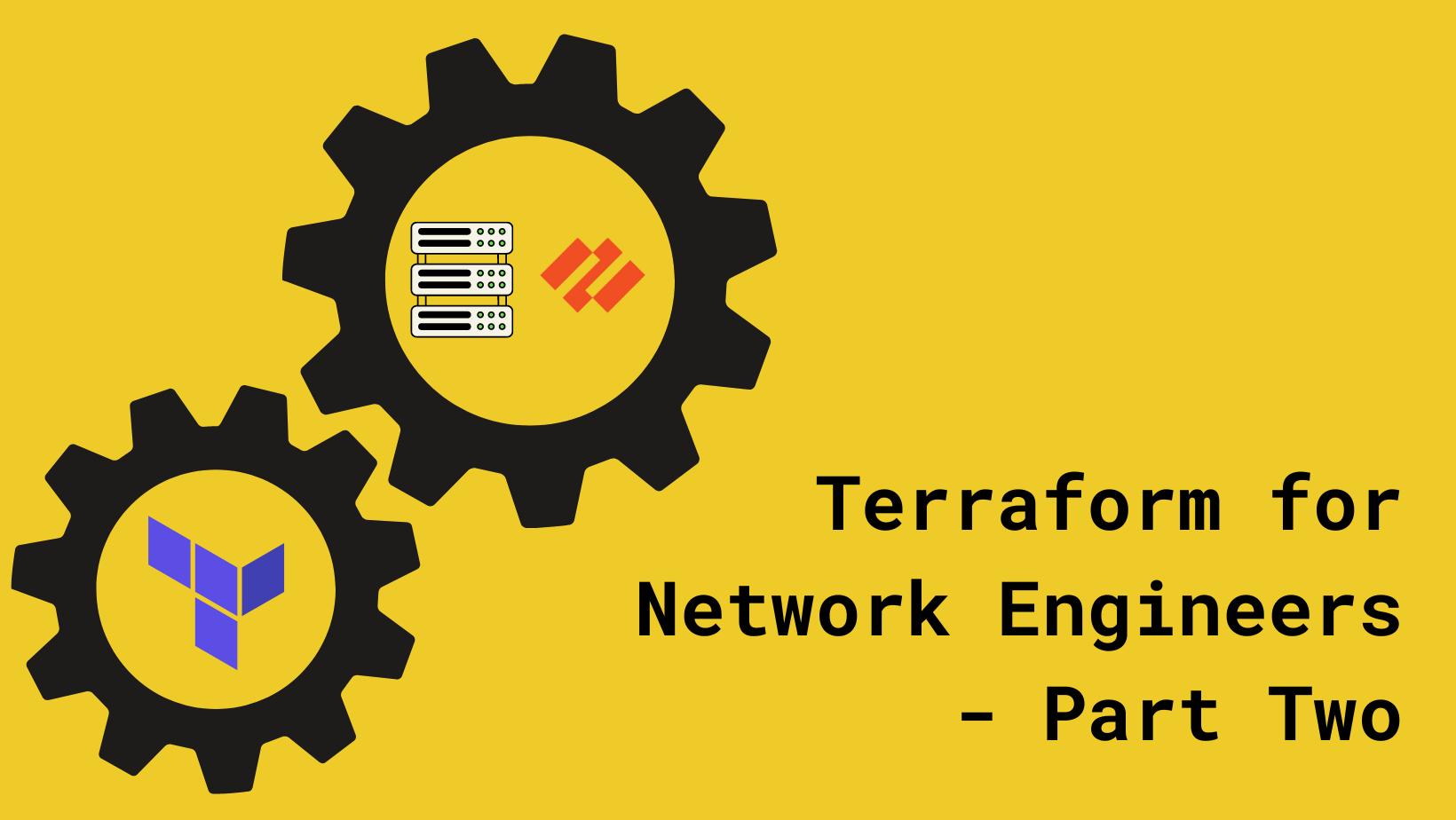 Terraform for Network Engineers: Part Two