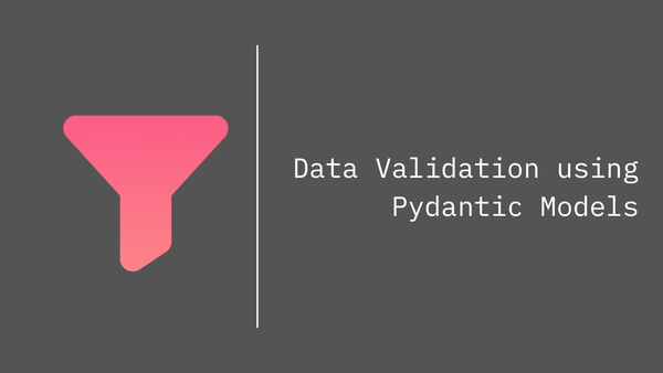 Data Validation using Pydantic Models